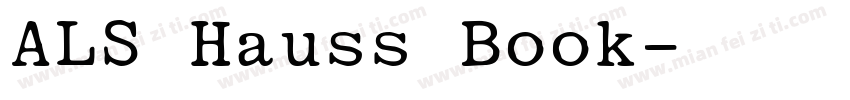 ALS Hauss Book字体转换